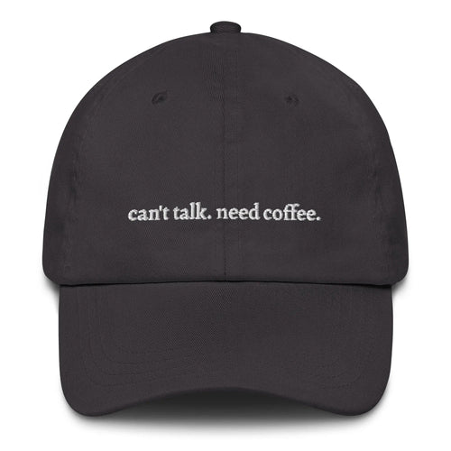 "can't talk need coffee" Dad Hat - Plot Twist - 6247313_7854