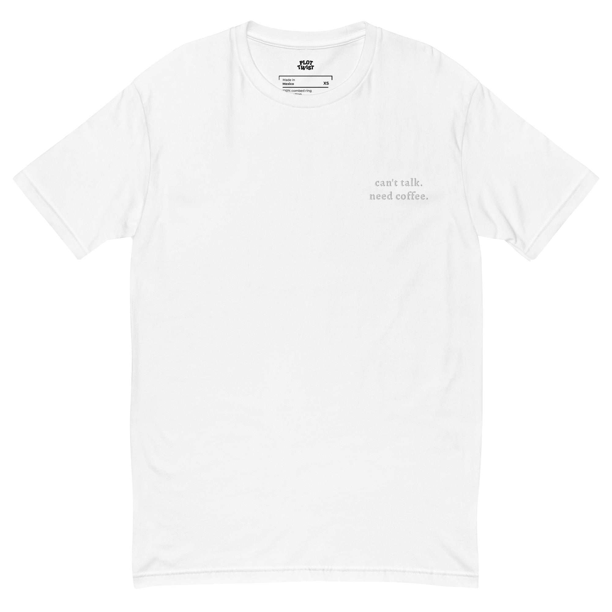 "can't talk. need coffee" T-shirt - Plot Twist - 8108871_4872