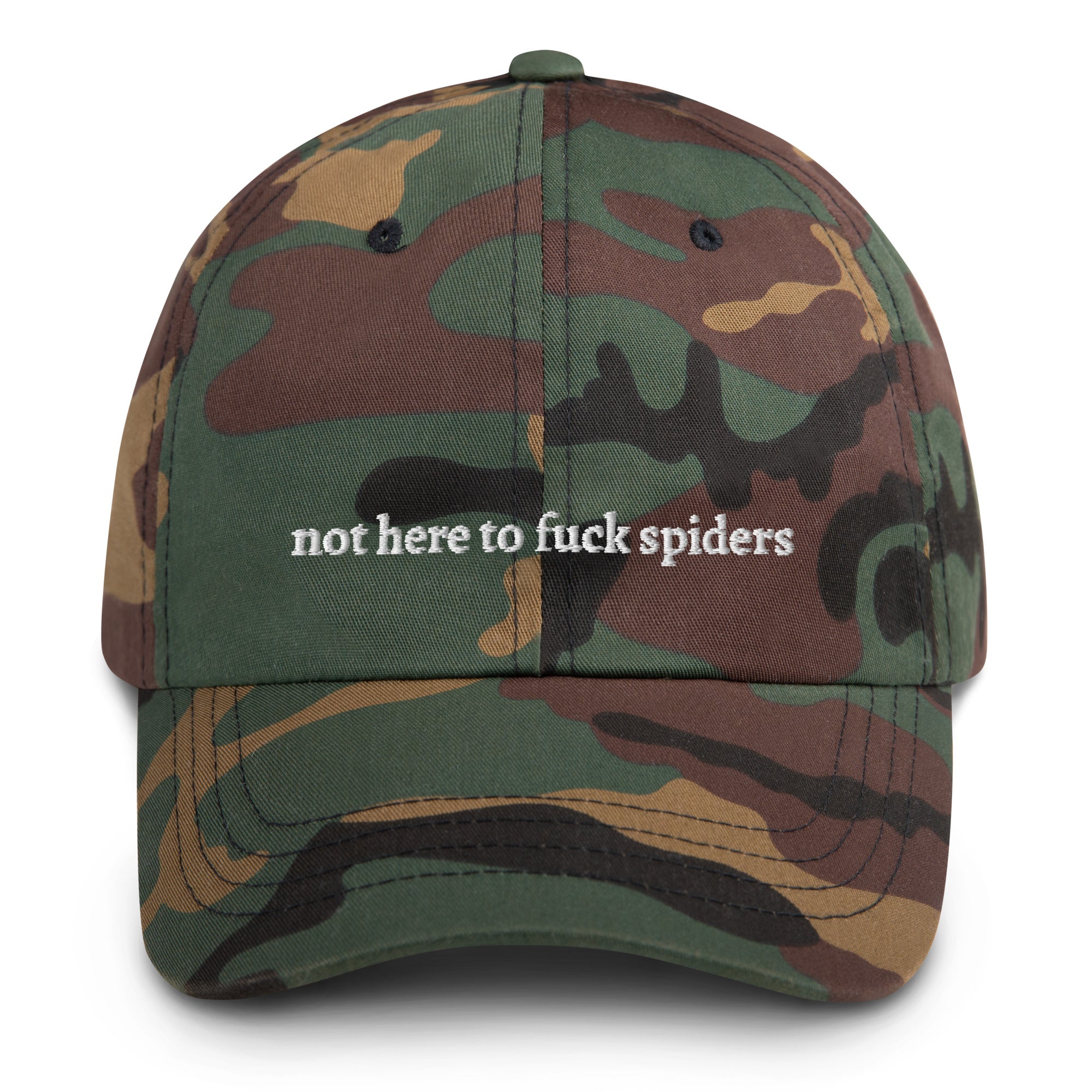 Camo "not here to f*** spiders" dad hat front view | Plot Twist