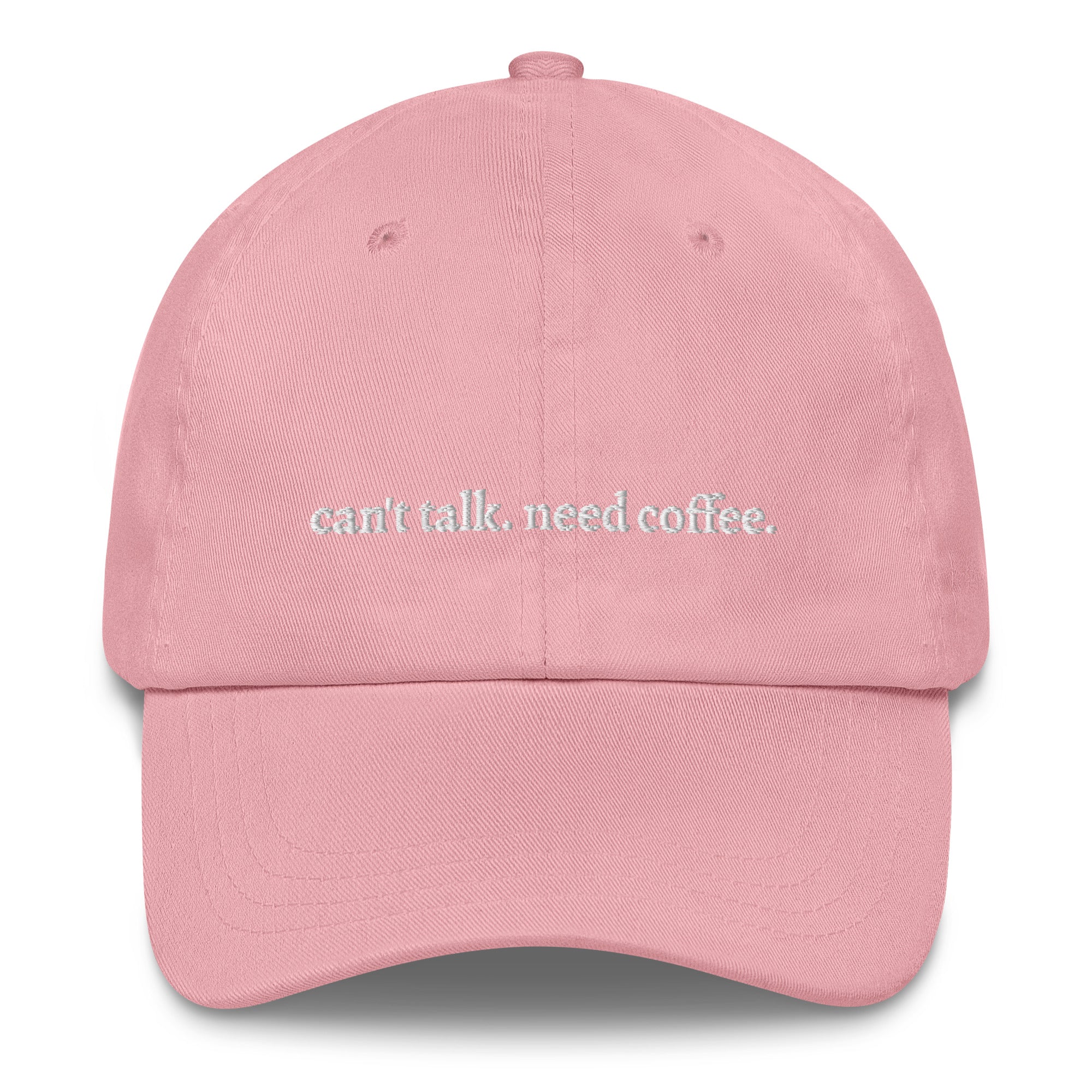 Pink "can't talk need coffee" dad hat front view | Plot Twist
