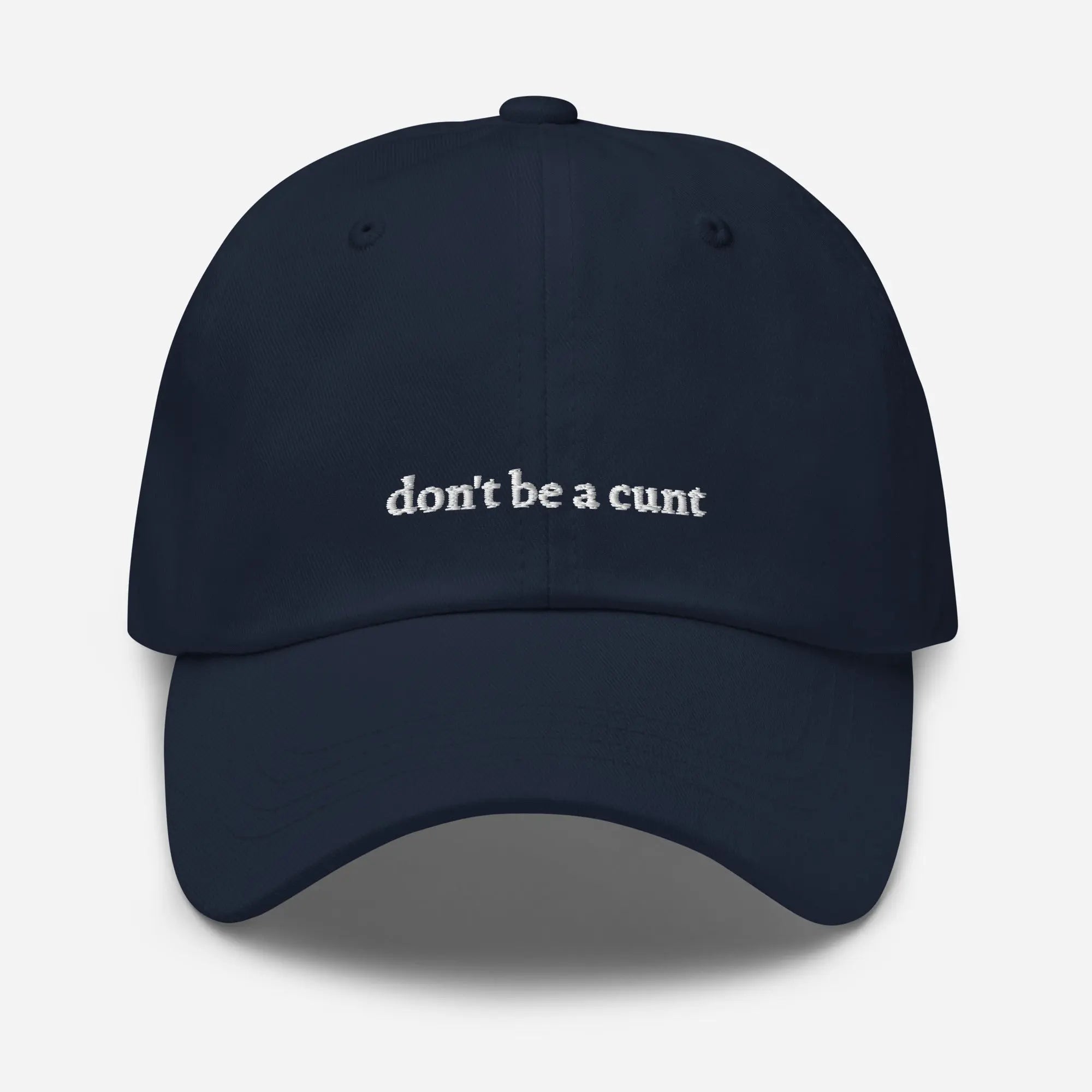 "don't be a c***" Dad hat - Plot Twist - 8060900_7857