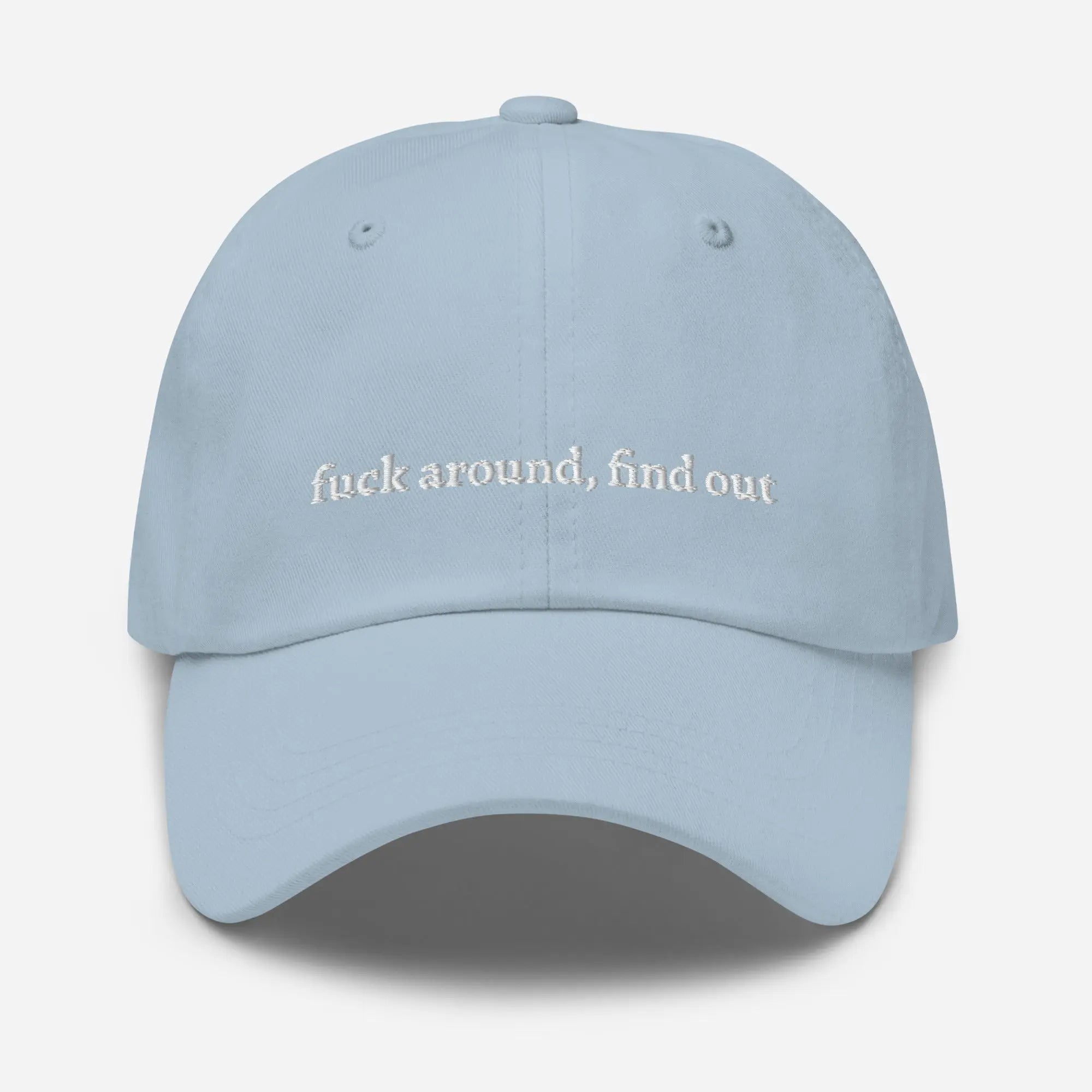 "f*** around, find out" Dad hat - Plot Twist - Light Blue