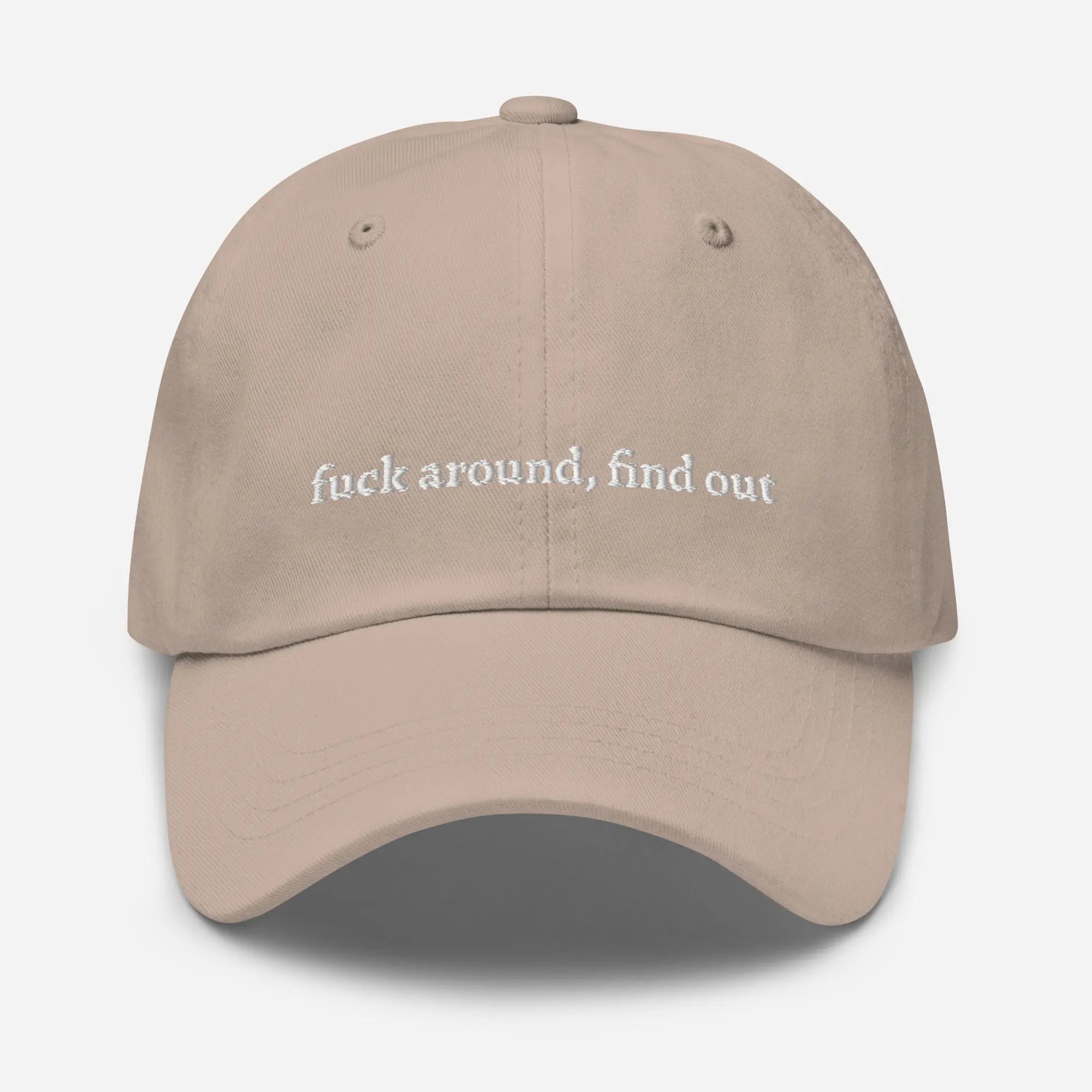 "f*** around, find out" Dad hat - Plot Twist - Stone