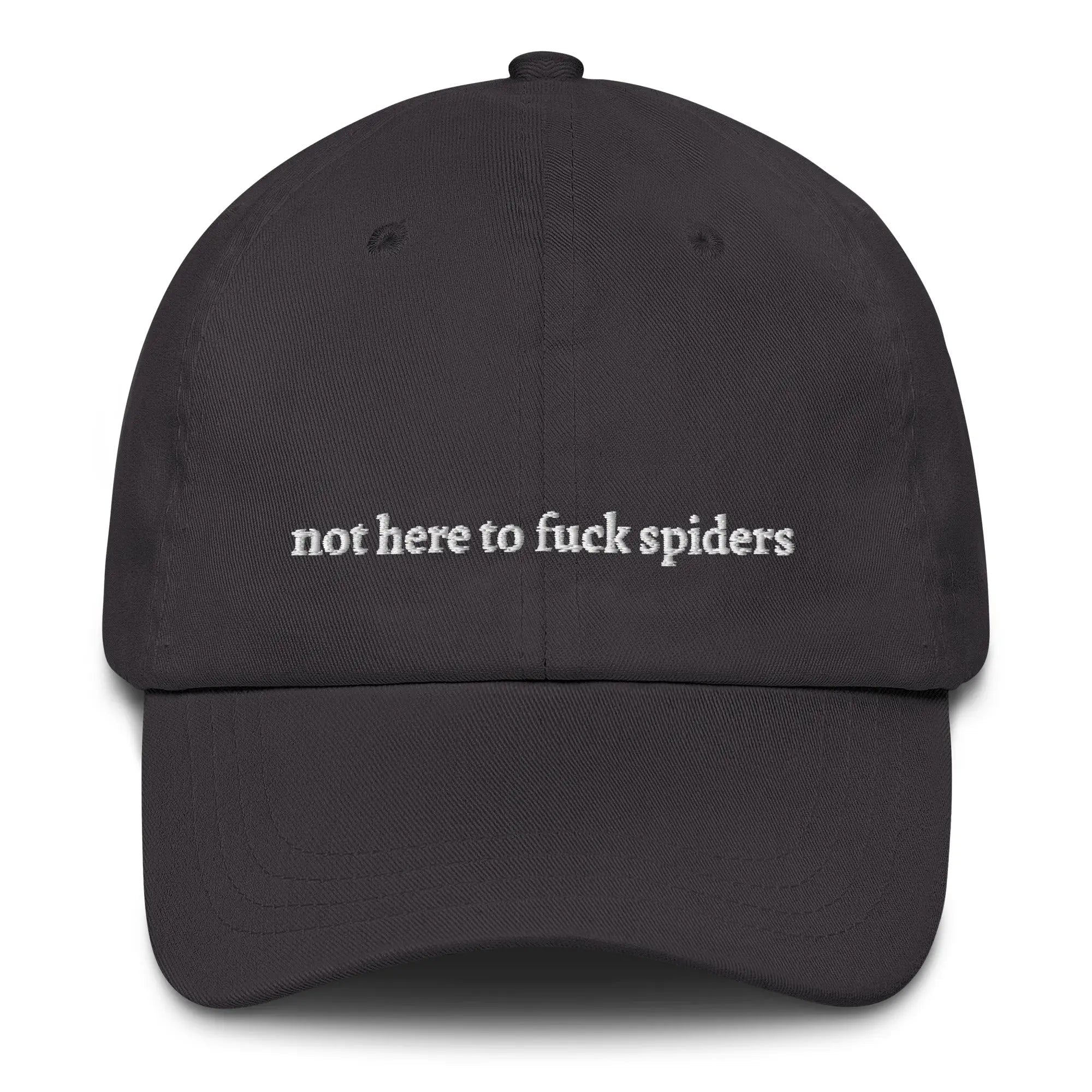 "not here to f*** spiders" Dad Hat - Plot Twist - 2035928_12736