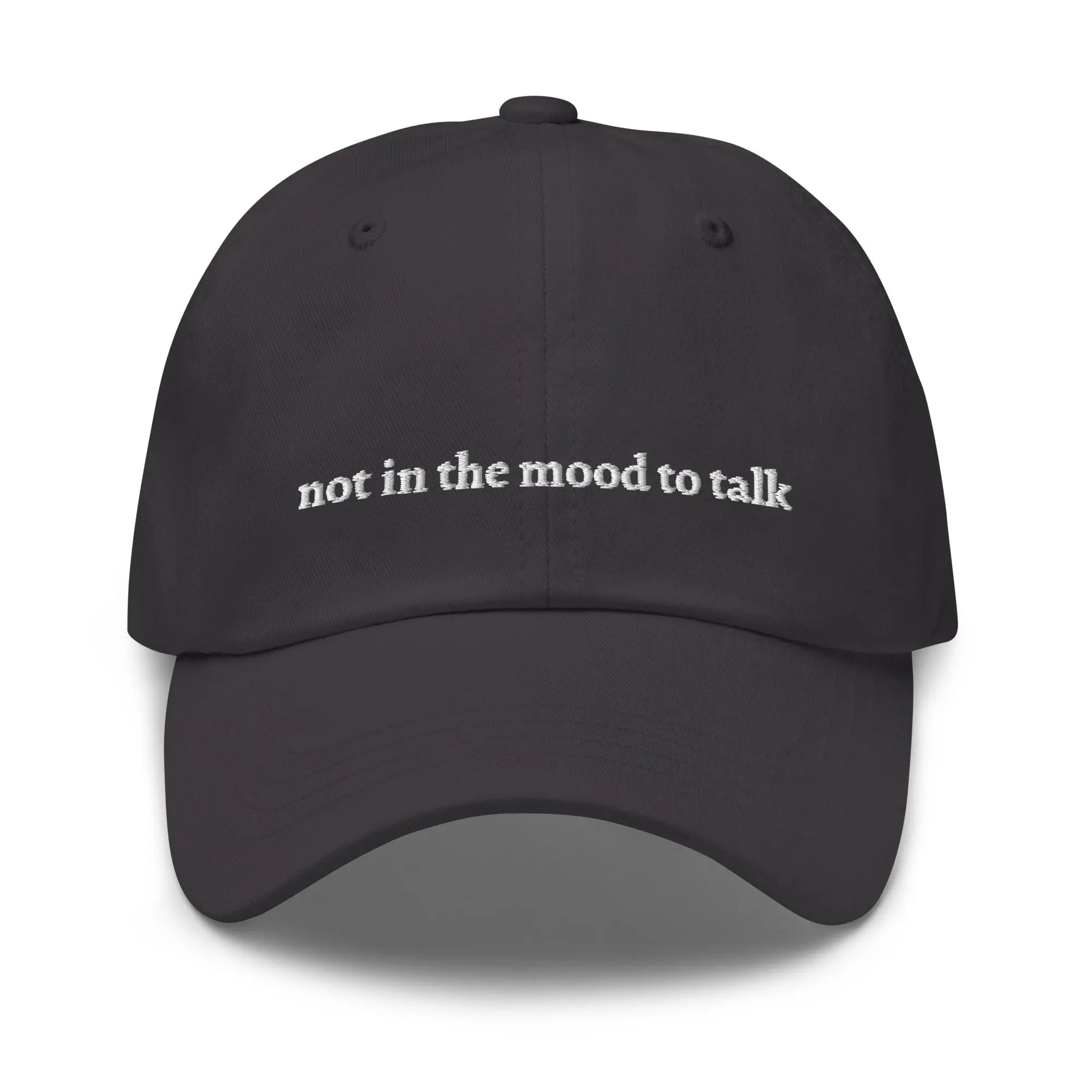"Not in the Mood to Talk" Dad Hat - Plot Twist - 9486580_12736