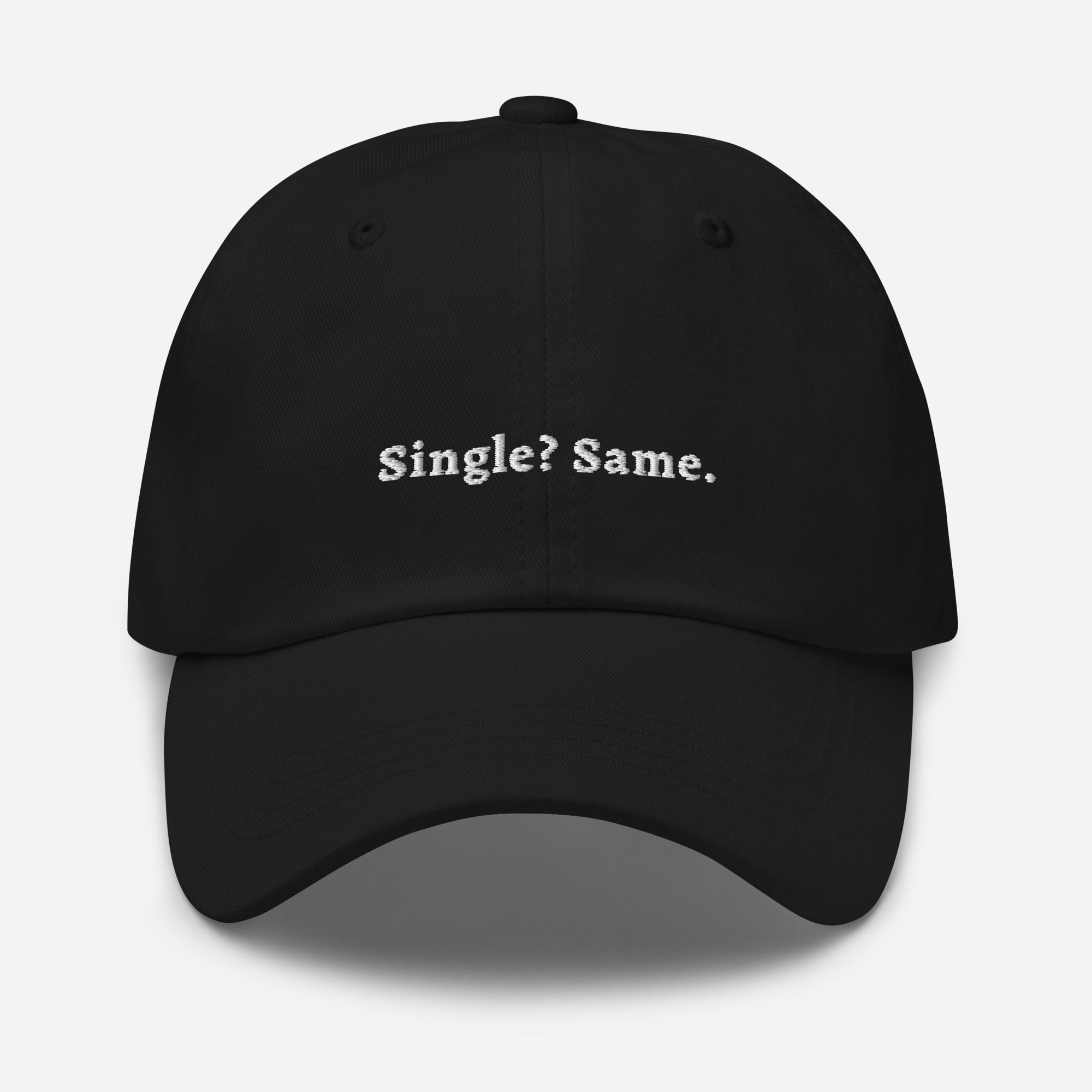 "Single? Same" Dad hat - Plot Twist - 3382482_7854