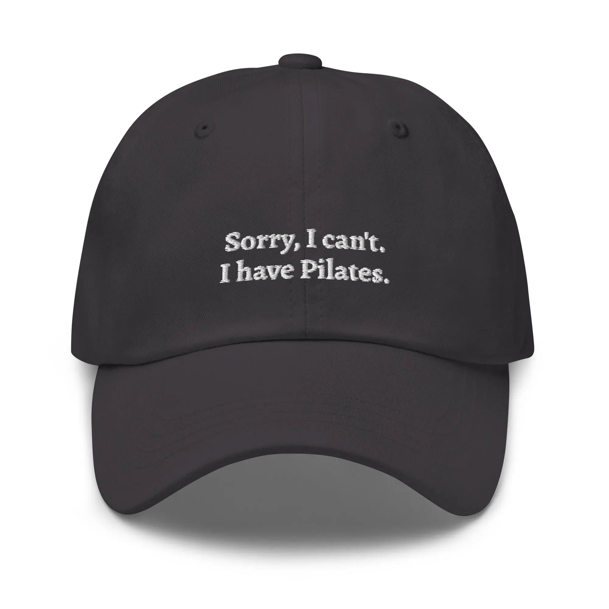 "Sorry, I can't. I have Pilates" Dad Hat - Plot Twist - 7450403_12736